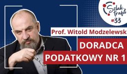 Prof. Witold Modzelewski – Doradca podatkowy nr 1 | #SzlakTrafił odc. 033